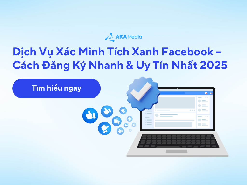 Dịch Vụ Xác Minh Tích Xanh Facebook – Cách Đăng Ký Nhanh & Uy Tín Nhất 2025